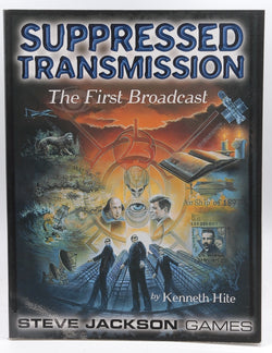 Suppressed Transmission: The First Broadcast, by Kenneth Hite  