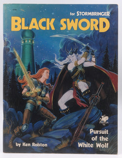 Black Sword: Pursuit of the White Wolf (Elric/ Stormbringer), by Ken Rolston  