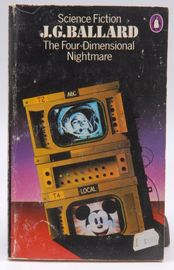 The Four Dimensional Nightmare : Short Stories, by J G Ballard  