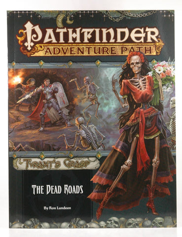 Pathfinder Adventure Path: The Dead Roads (Tyrant’s Grasp 1 of 6), by Lundeen, Ron  