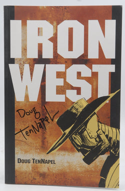 Iron West, by Doug TenNapel Signed 