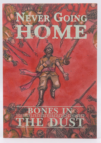 Bones in the Dust RPG Never Going Home, by Staff  