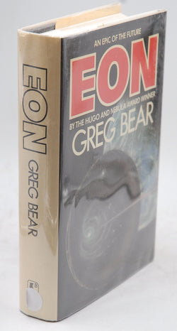 Eon, by Bear, Greg  First Edition
