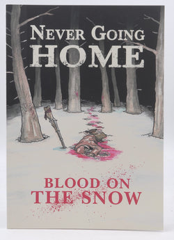 Never Going Home RPG Blood on the Snow, by Crystal Mazur  