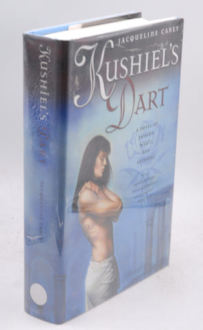 Kushiel's Dart (Kushiel's Legacy), by Carey, Jacqueline Signed First Edition