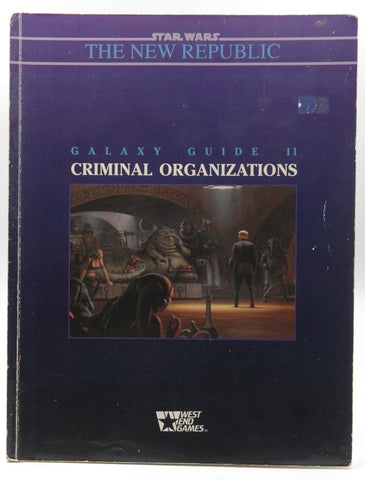 Star Wars: The New Republic, Galaxy Guide 11: Criminal Organizations, by Rick D. Stuart  