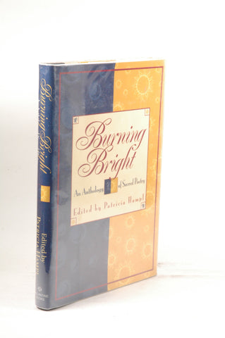 Burning Bright: An Anthology, by Hampl, Patricia  First Edition
