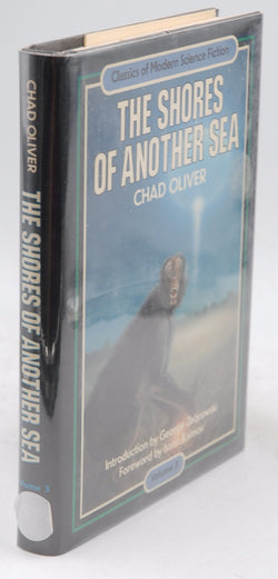 The Shores of Another Sea (Classics of Modern Science Fiction Volume 3), by Chad Oliver Signed 