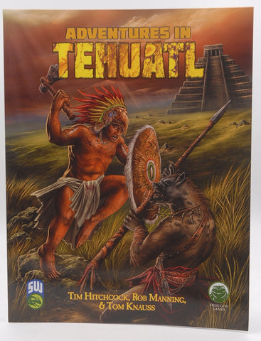 Adventures in Tehuatl SW, by Knauss, Tom,Frog God Games  