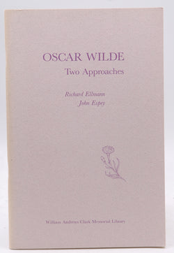 Oscar Wilde: Two Approaches, by Ellmann, Richard; Espey, John  