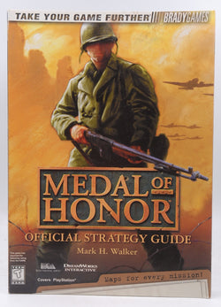 Medal of Honor Official Strategy Guide: Offical Strategy Guide (Brady Games), by Walker, Mark H.  