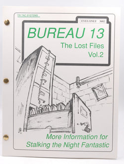 Bureau 13: The Lost Files, Vol. 2 (New Information for Stalking the Night Fantastic), by Various  