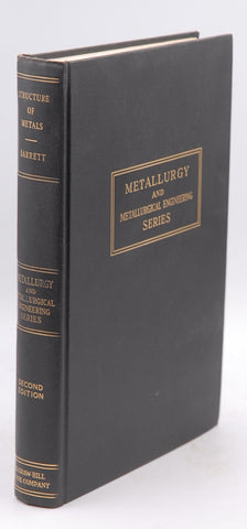 Structure of Metals Crystallographic Methods, Principles, and Data, 2nd Edition, by Charles S. Barrett  