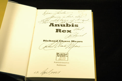 Anubis Rex, by Mears, Richard Chase Signed First Edition