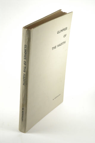 Glimpses of the Hadith, by M. Azizullah  First Edition