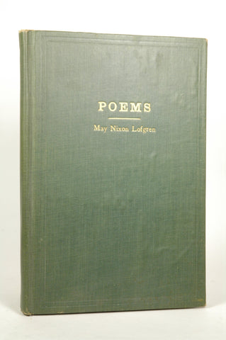 Poems, by May Nixon Lofgren  First Edition